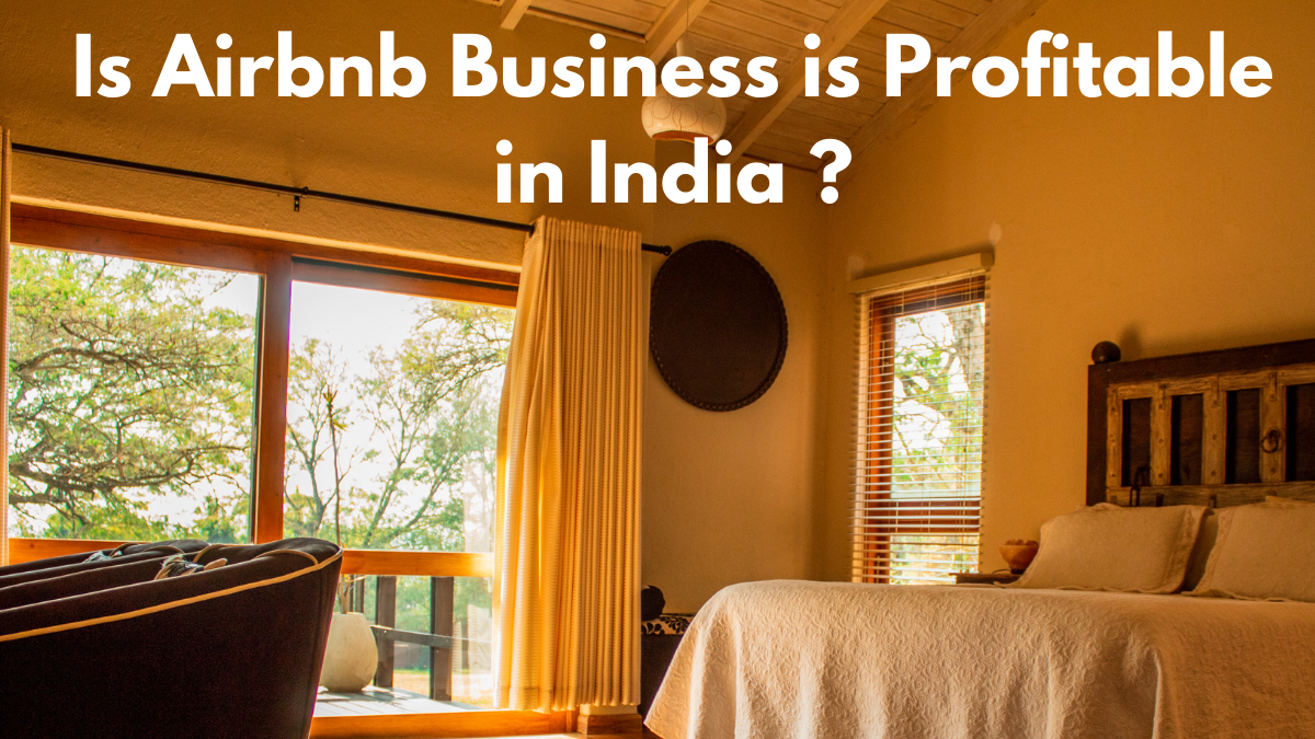 Is Airbnb Business is Profitable in India