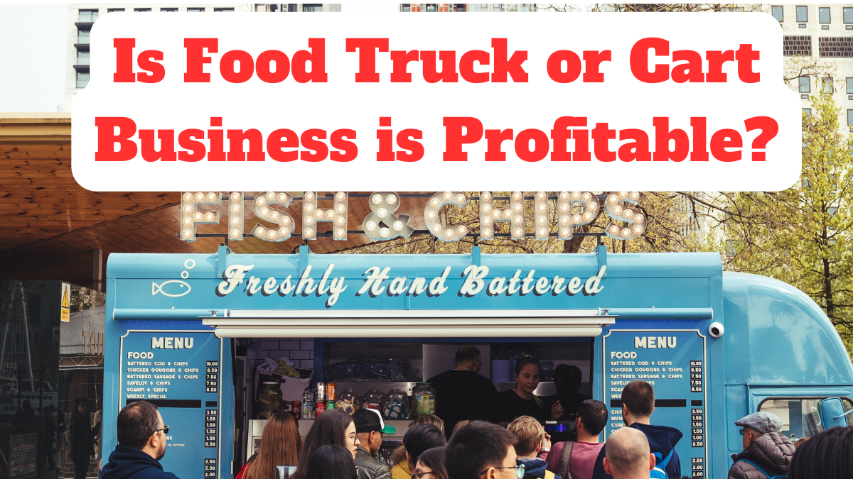 Is-Food-Truck-or-Cart-Business-is-Profitable-